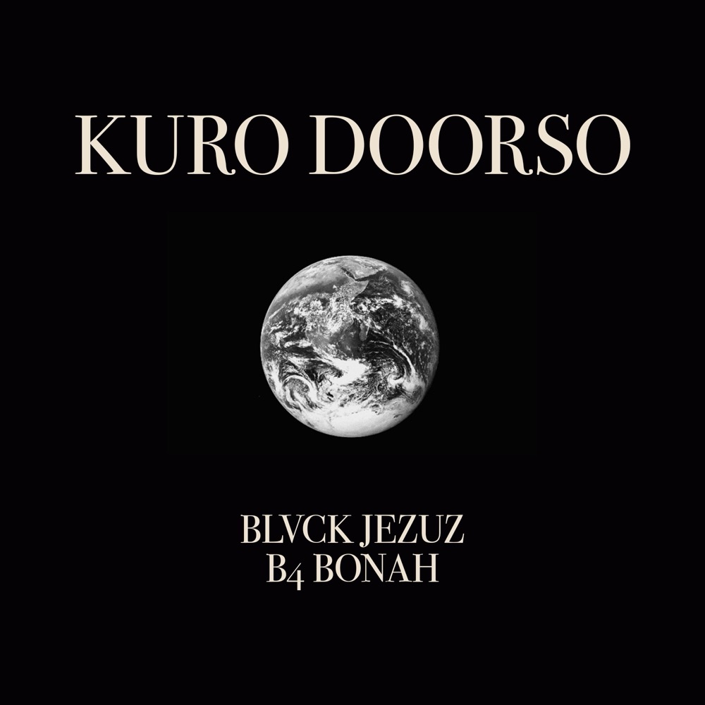 Blvck Jezuz – Kuro Doorso ft. B4Bonah