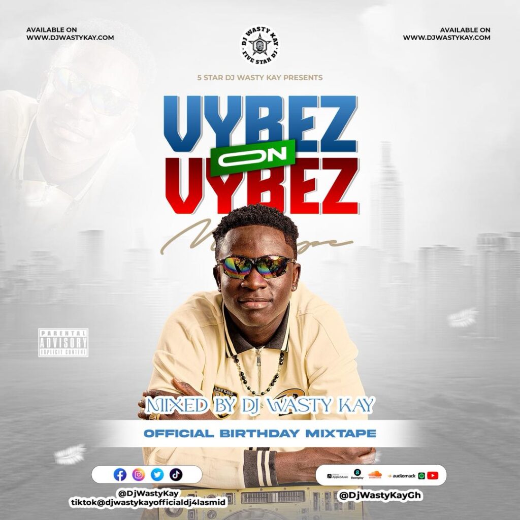 DJ Wasty Kay – Vybez on Vybez (Mixtape)
