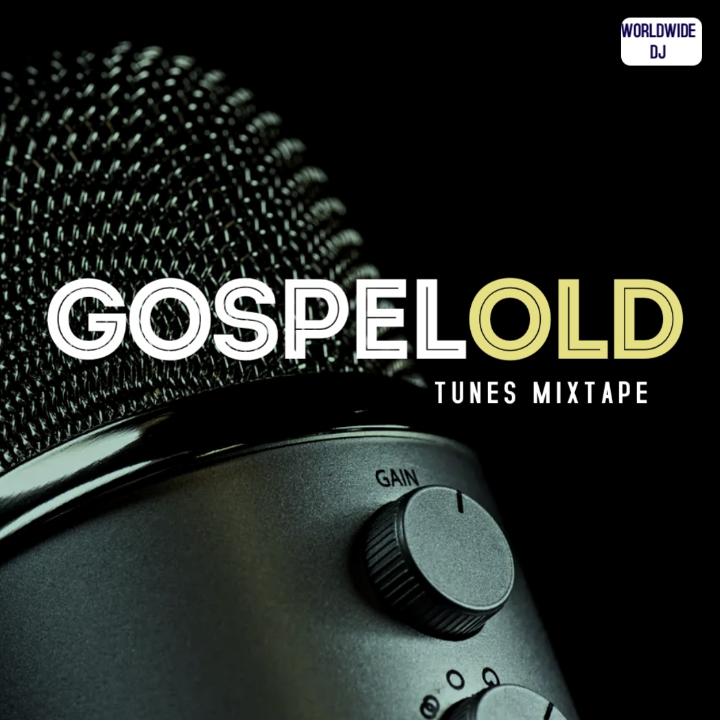 Gospel Old Tunes Mixtape
