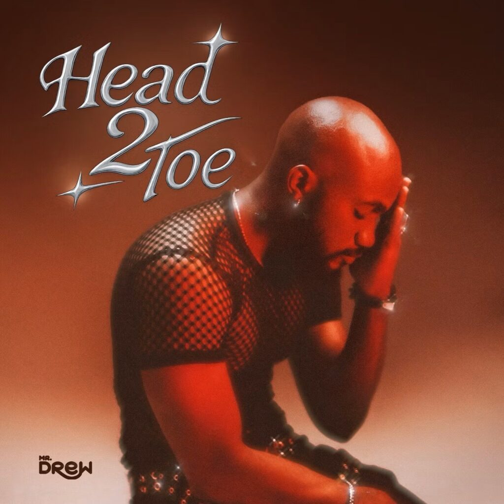 Mr Drew – Head 2 Toe