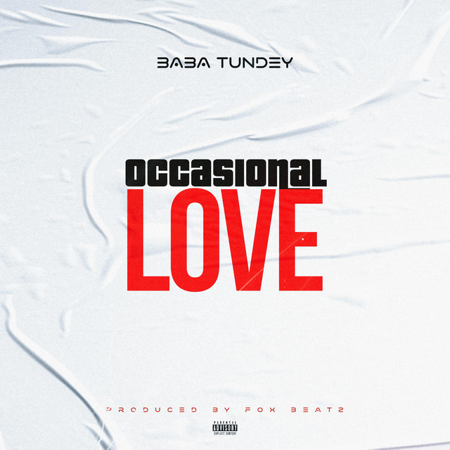 Baba Tundey – Occasional Love
