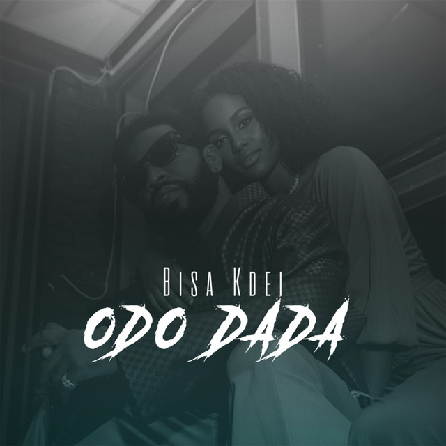 Bisa Kdei – Odo Dada