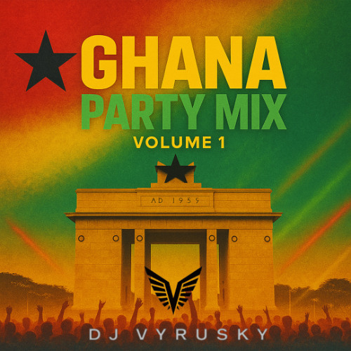 DJ Vyrusky – Ghana Party Mix Vol. 1