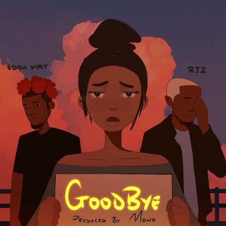 Edoh YAT – Goodbye (Remix) ft. RJZ