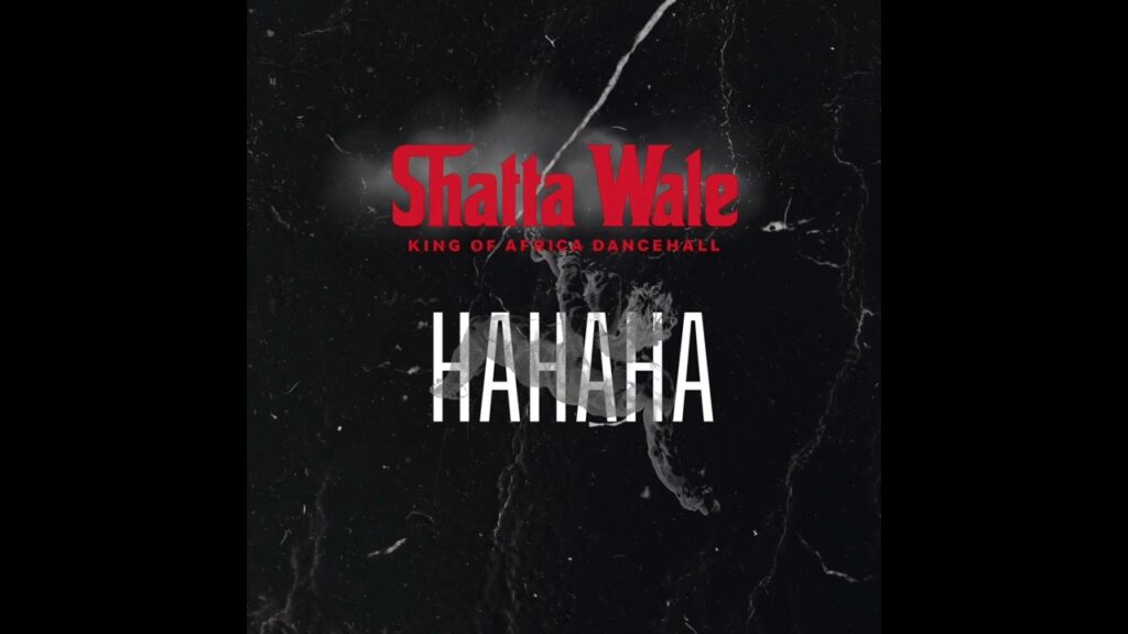 Shatta Wale – Hahaha