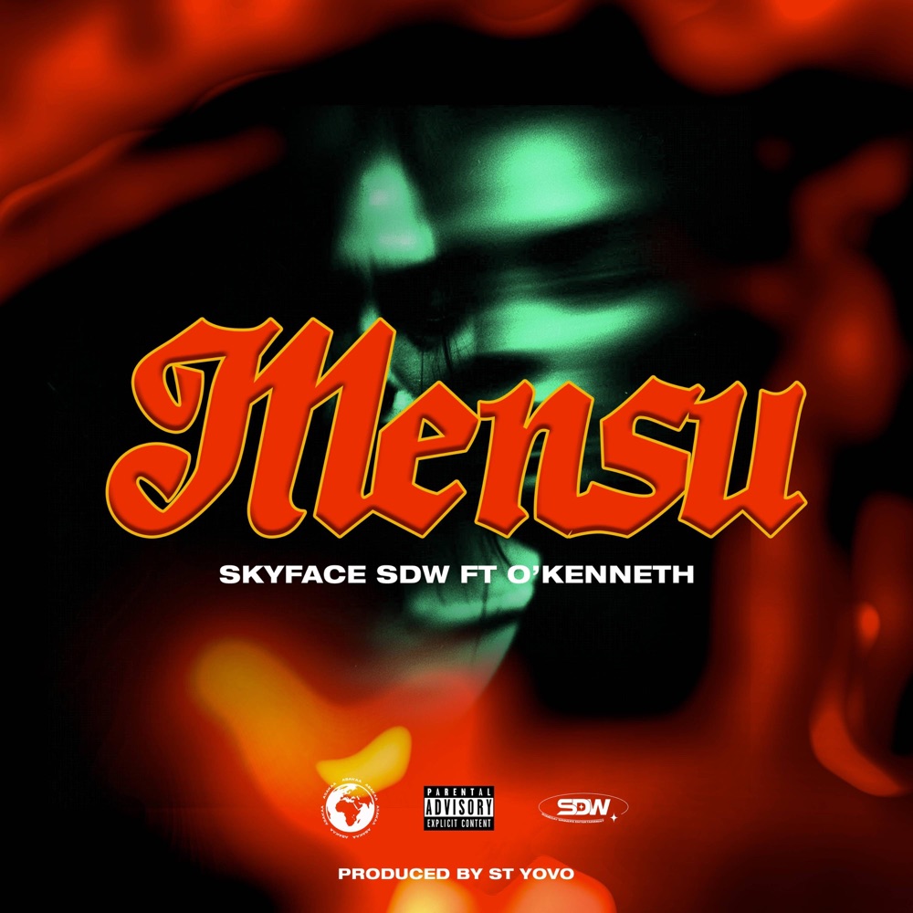 Skyface SDW – Mensu ft. O’Kenneth