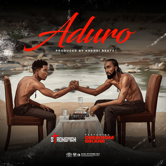 Strongman – Aduro ft. Oseikrom Sikanii
