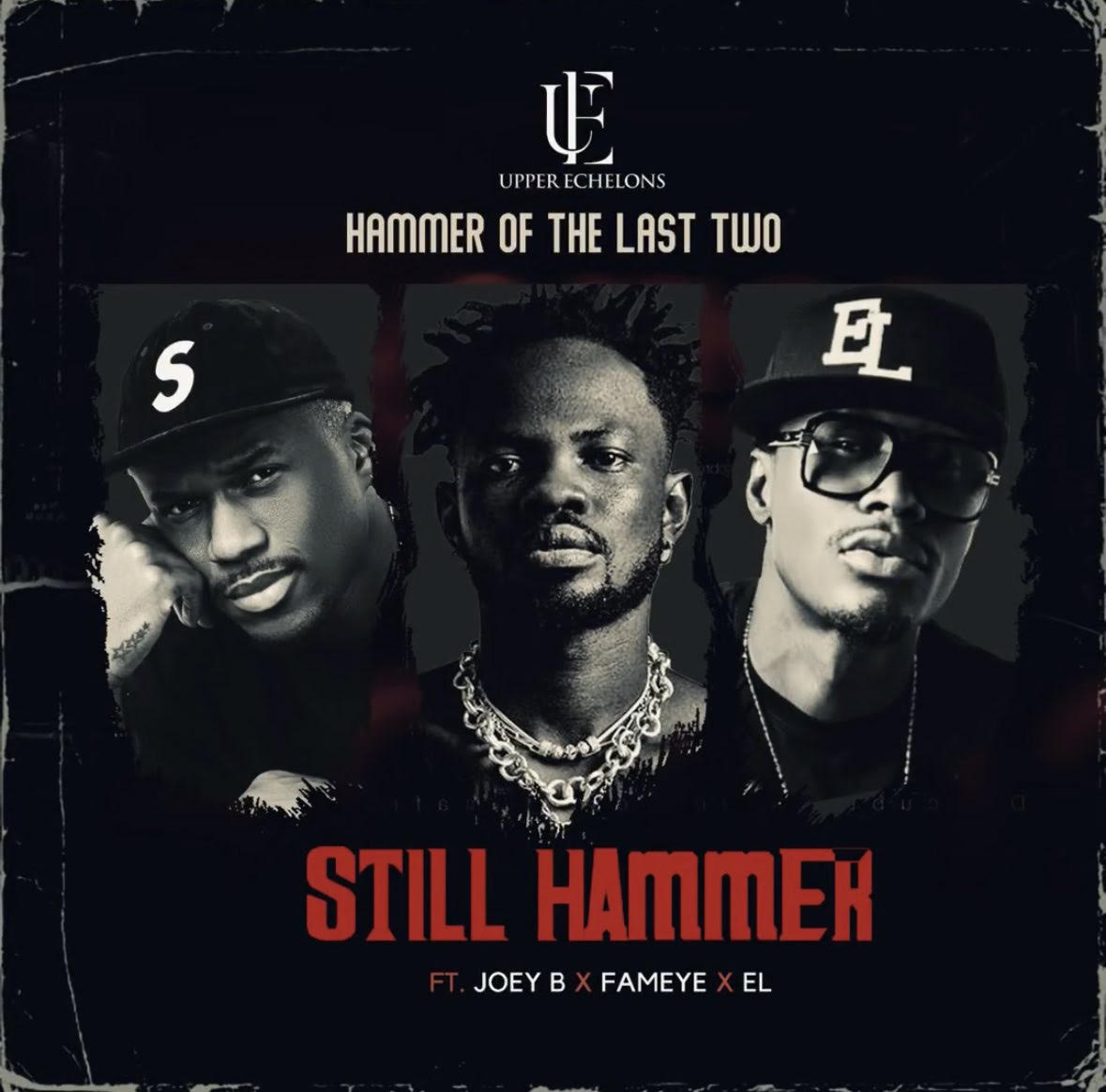 Still Hammer ft. Joey B, Fameye & E.L