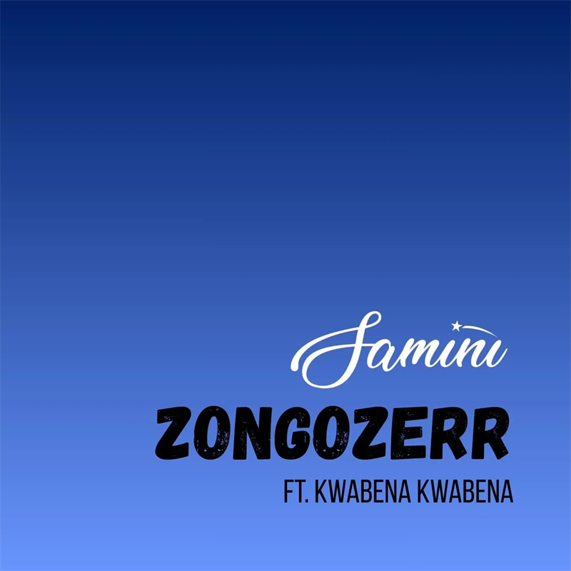 Samini – Zongozerr ft. Kwabena Kwabena