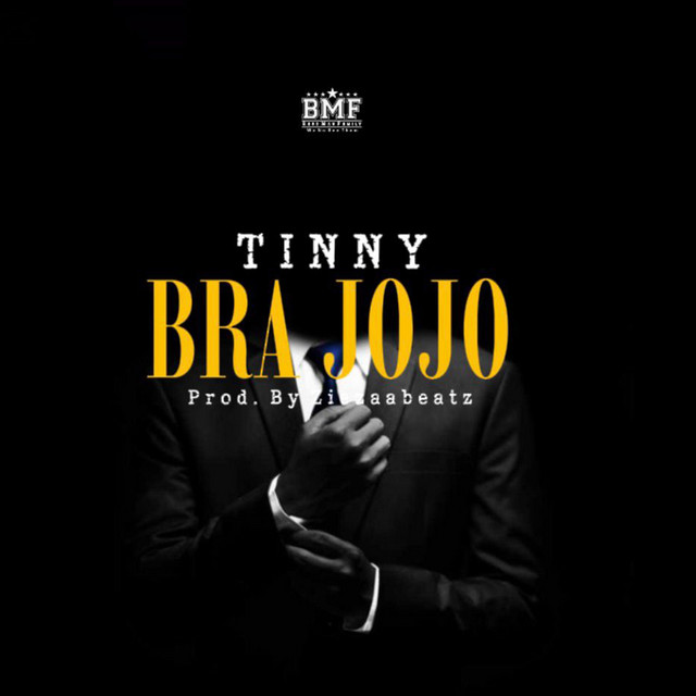 Tinny – Bra Jojo