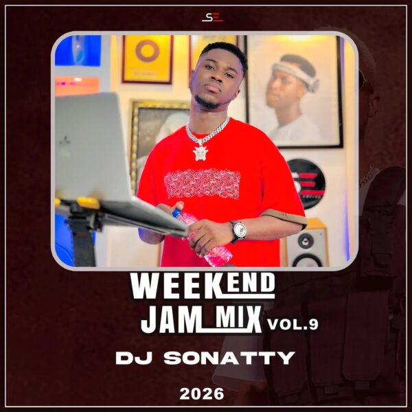 DJ Sonatty – Weekend Jam Vol. 9 | 2026