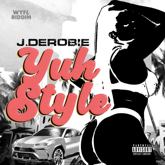 Yuh Style (WYFL Riddim)