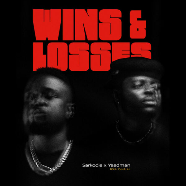Sarkodie – Wins & Losses ft. Yaadman fka Yung L