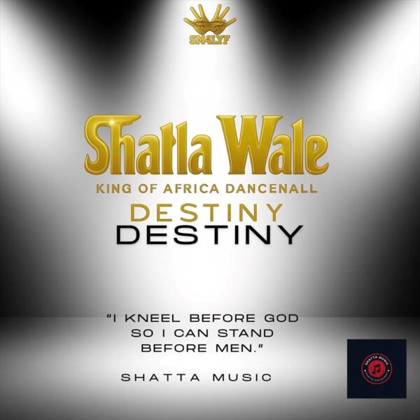 Shatta Wale – Destiny