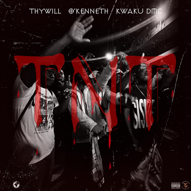TNT ft. O’Kenneth & Kwaku DMC