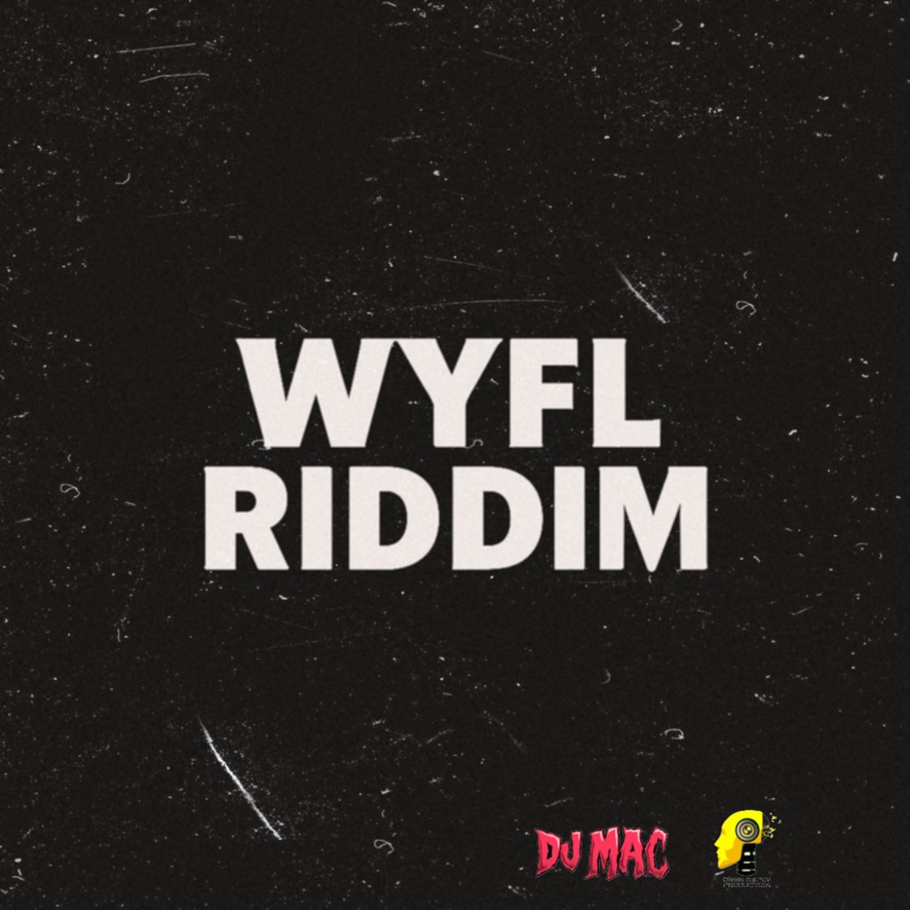 SYM (WYFL Riddim)