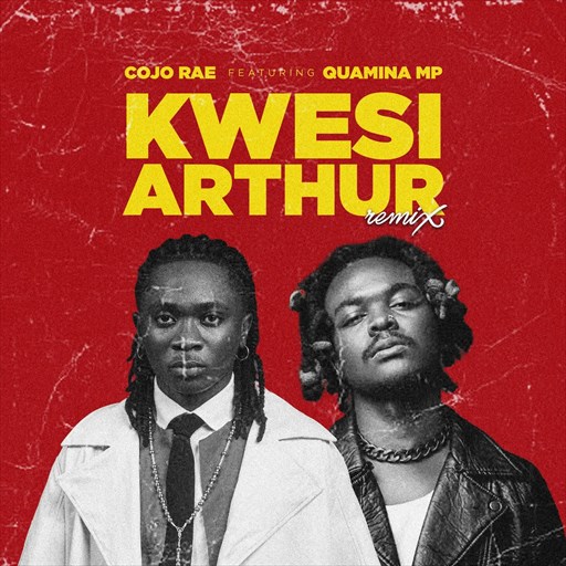 Kwesi Arthur (Remix) ft. Quamina MP