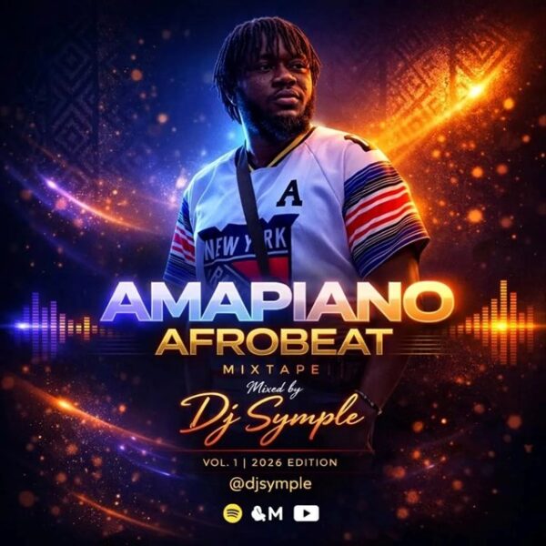 DJ Symple – Amapiano Afrobeat Mixtape