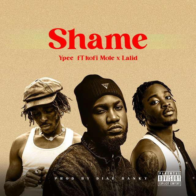 Shame ft. Lalid & Kofi Mole
