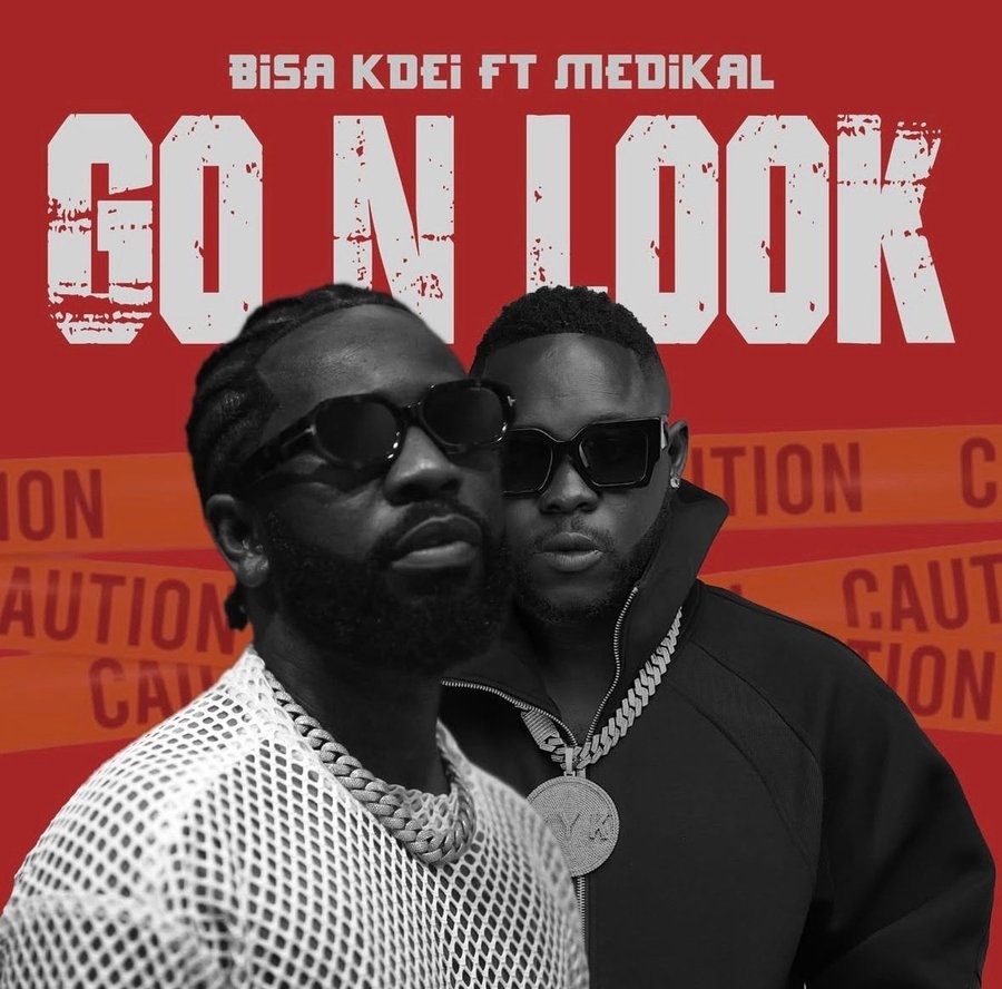 Go N Look ft. Medikal