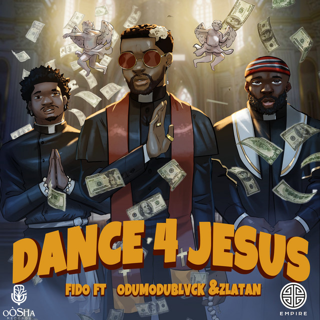 Dance 4 Jesus ft. Zlatan & ODUMODUBLVCK
