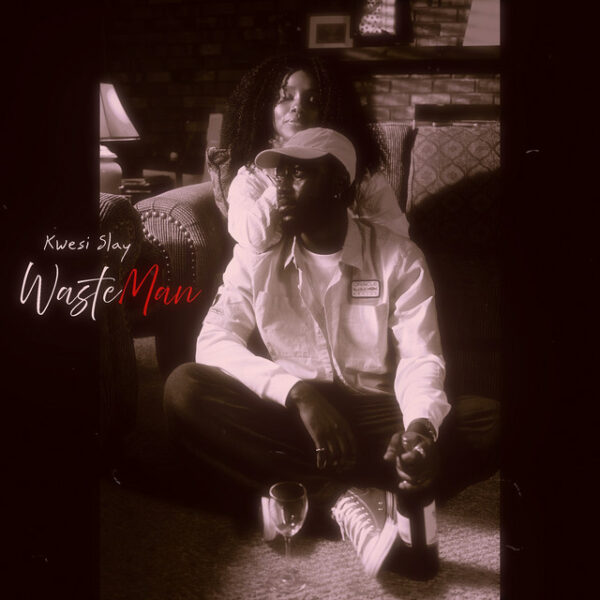 Kwesi Slay – WasteMan