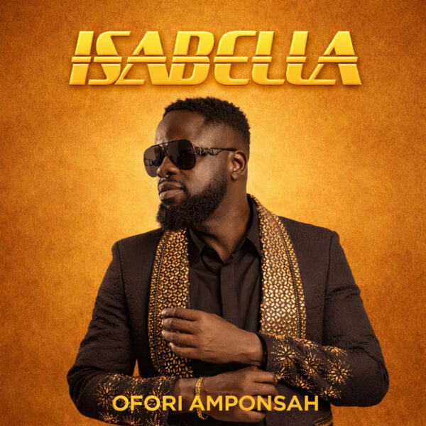 Ofori Amponsah – Isabella