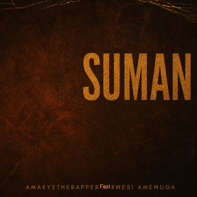 Suman ft. Kwesi Amewuga