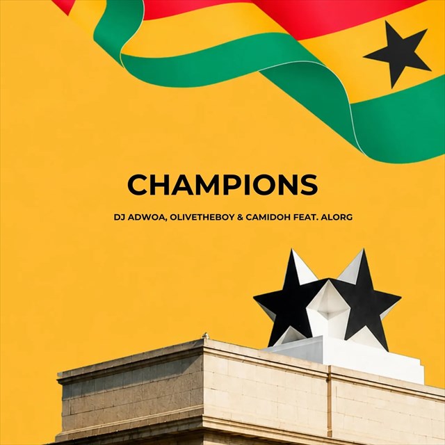 Champions ft. Olivetheboy, Camidoh & AlorG