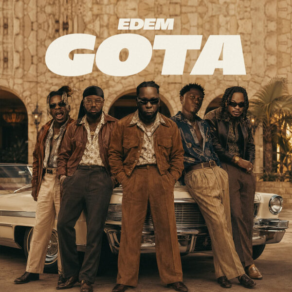 Edem – Gota ft. Chief One, Morgan Nero & Kpese Boii