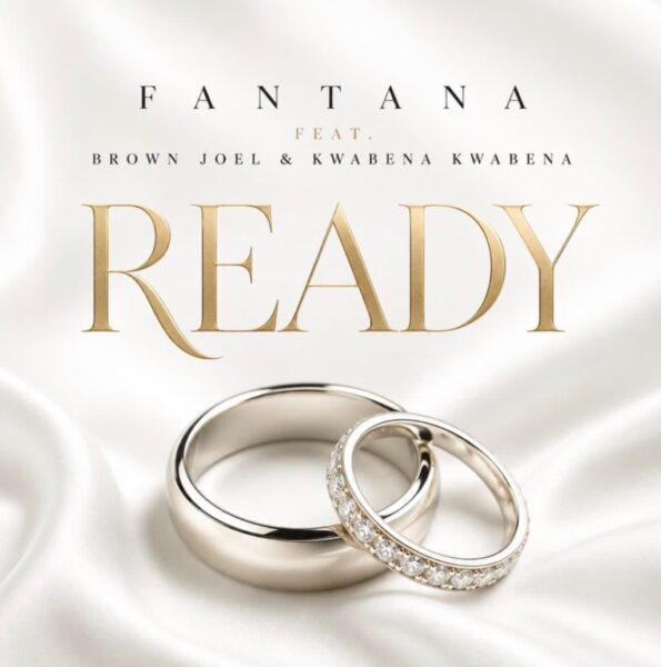 Fantana – Ready ft. Brown Joel & Kwabena Kwabena