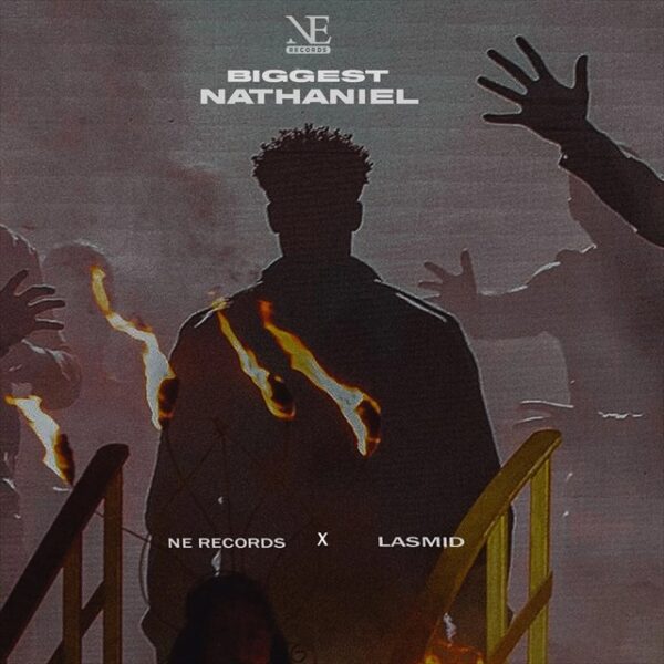Lasmid – Biggest Nathaniel