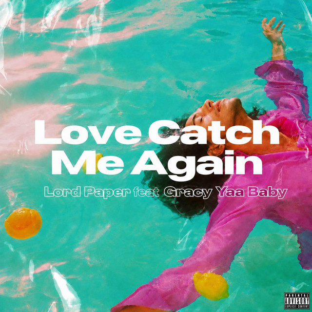 Love Catch Me Again ft. Gracy Yaa Baby