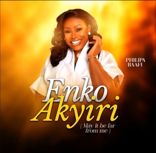 Philipa Baafi – Enko Akyiri