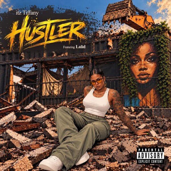 Itz Tiffany – Hustler ft. Lalid
