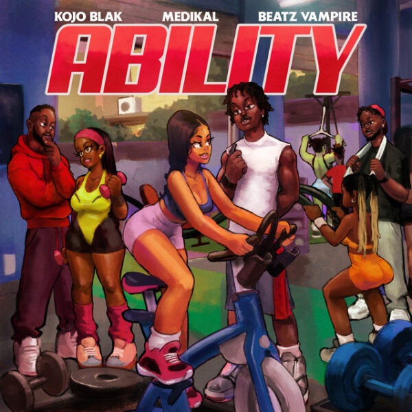 Kojo Blak – Ability ft. Medikal & BeatzVampire
